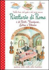 Dalla fame, dal gusto e dal cuore. Ricettario di Roma e Rieti, Frosinone, Latina e Viterbo