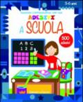 A scuola. Allenare l'intelligenza con gli adesivi