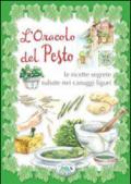 L'oracolo del pesto. Le ricette segrete rubate nei carruggi liguri