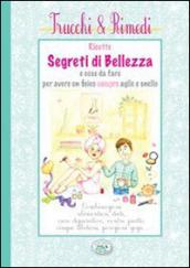 Ricette segreti di bellezza e cose da fare per avere un fisico sempre agile e snello