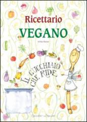 Ricettario vegano. Il cucchiaio che ride