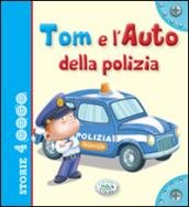 Tom e l'auto della polizia