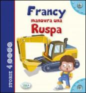 Francy manovra una ruspa