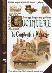 Dacci oggi il nostro pane quotidiano. Cuciniere di conventi e abbazie