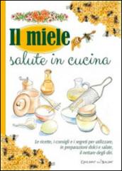 Il miele salute in cucina