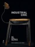 Industrial chic. 50 icone del mobilio industriale. Ediz. illustrata: 23 x 31 cm