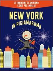 New York in pigiamarama. Ediz. illustrata