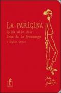 La parigina. Guida allo chic