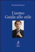 L'uomo. Guida allo stile