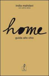 Home. Guida allo chic