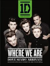 Where we are-Dove siamo arrivati. Edizione speciale del Where we are tour 2014