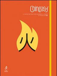 Chineasy. Il nuovo metodo per leggere il cinese