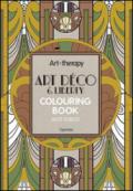 Art therapy. Art déco & liberty. Colouring book anti-stress