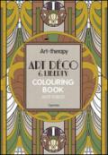 Art therapy. Art déco & liberty. Colouring book anti-stress