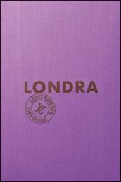 Londra. Louis Vuitton City Guide