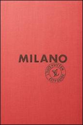 Milano. Louis Vuitton City Guide