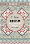 Art therapy. Etnico. Colouring book anti-stress