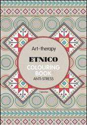 Art therapy. Etnico. Colouring book anti-stress