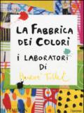 La fabbrica dei colori. I laboratori di Hervè Tullet