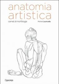 Anatomia artistica. Carnet di morfologia