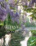 Giverny. Il giardino di Monet. Ediz. illustrata