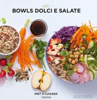 Bowls dolci e salate