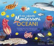 Mio cofanetto Montessori degli oceani. Ediz. a colori. Con 90 carte degli animali. Con 5 carte degli strati dell'oceano. Con 43 etichette. Con 5 tavole anatomiche (Il)