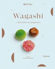 Wagashi. La pasticceria giapponese