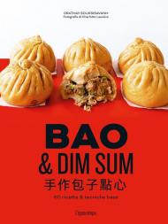 Bao & dim sum. 60 ricette & tecniche basi