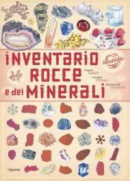 Inventario illustrato dei minerali. Ediz. a colori