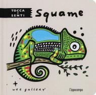 Squame. Tocca e senti. Ediz. a colori