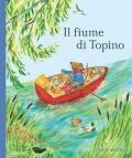 Il fiume di Topino. Ediz. a colori