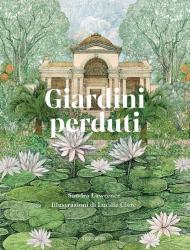 Giardini perduti