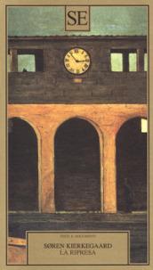 La ripresa. Tentativo di psicologia sperimentale di Costantin Constantius