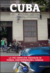 Cuba. Un viaggio tra immagini e parole. Ediz. italiana e spagnola