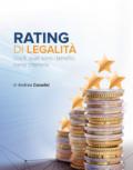 Rating di legalità. Cos'è, quali sono i benefici, come ottenerlo