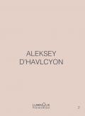 Aleksey D'Havlcyon. Luminous Phenomena. Ediz. italiana, inglese e francese. Vol. 2