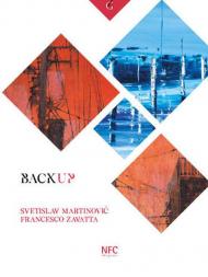 Backup. Svetislav Martinovi?. Francesco Zavatta. Catalogo della mostra (Rimini, 3 ottobre-8 novembre 2020)