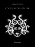 L' occhio di Medusa. Nuova ediz.