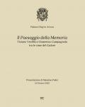 Il paesaggio della memoria. Tiziano Vecellio e Domenico Campagnola tra le cime del Cadore. Ediz. bilingue