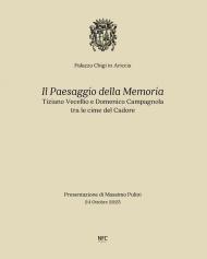 Il paesaggio della memoria. Tiziano Vecellio e Domenico Campagnola tra le cime del Cadore. Ediz. bilingue