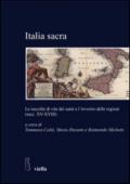 Italia sacra. Le raccolte di vite dei santi e l'«inventio» delle regioni (secc. XV-XVIII)