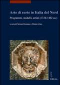 Arte di corte in Italia del Nord. Programmi, modelli, artisti (1330-1402 ca.)
