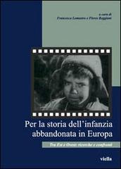 Per la storia dell'infanzia abbandonata in Europa. Tra est e ovest: ricerche e confronti