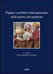 Papato e politica internazionale nella prima età moderna