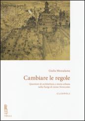 Cambiare le regole: Questioni di architettura e storia urbana nella Parigi di inizio Novecento