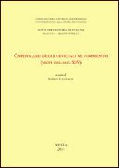 Capitolare degli ufficiali al formento (metà del sec. XIV)