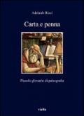 Carta e penna. Piccolo glossario di paleografia