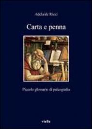 Carta e penna. Piccolo glossario di paleografia