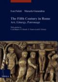 The fifth century in Rome. Art, liturgy, patronage